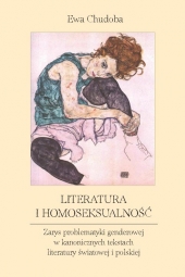 Literatura i homoseksualność. Zarys problematyki genderowej w kanonicznych tekstach literatury światowej i polskiej